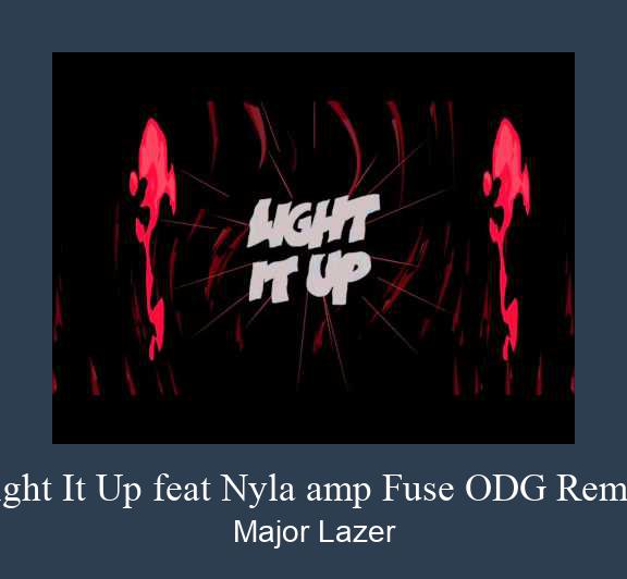 Light It Up Feat Nyla Amp Fuse ODG Remix Electronica Ringtone.